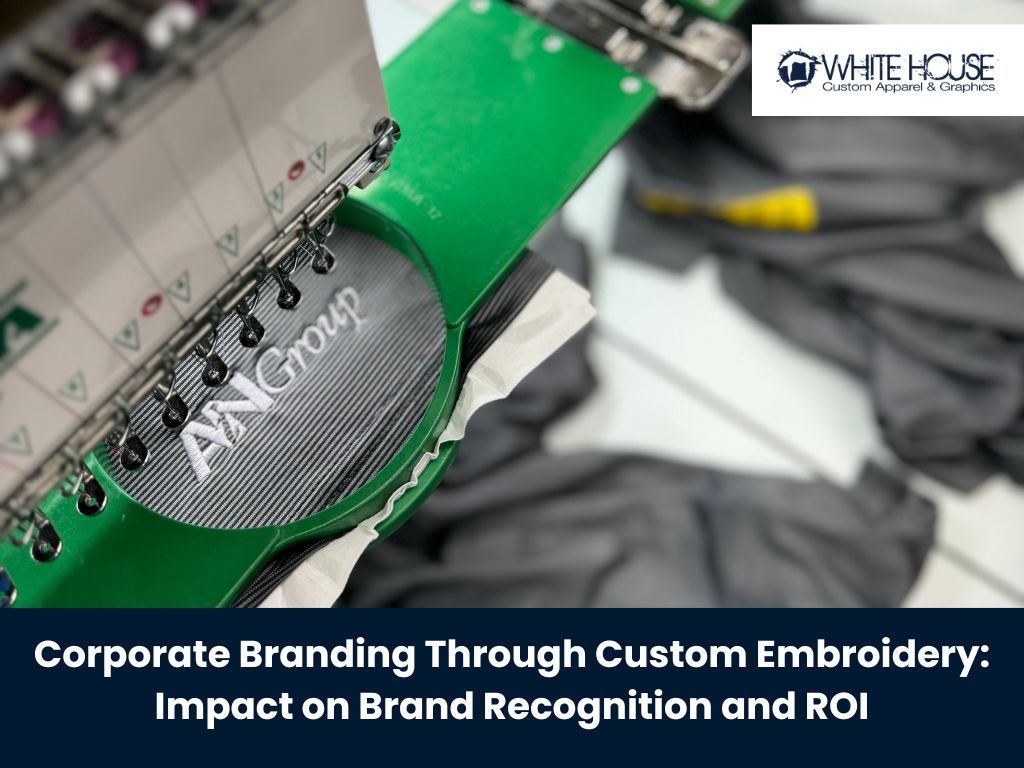 Corporate Branding Through Custom Embroidery Impact on Brand Recognition and ROI